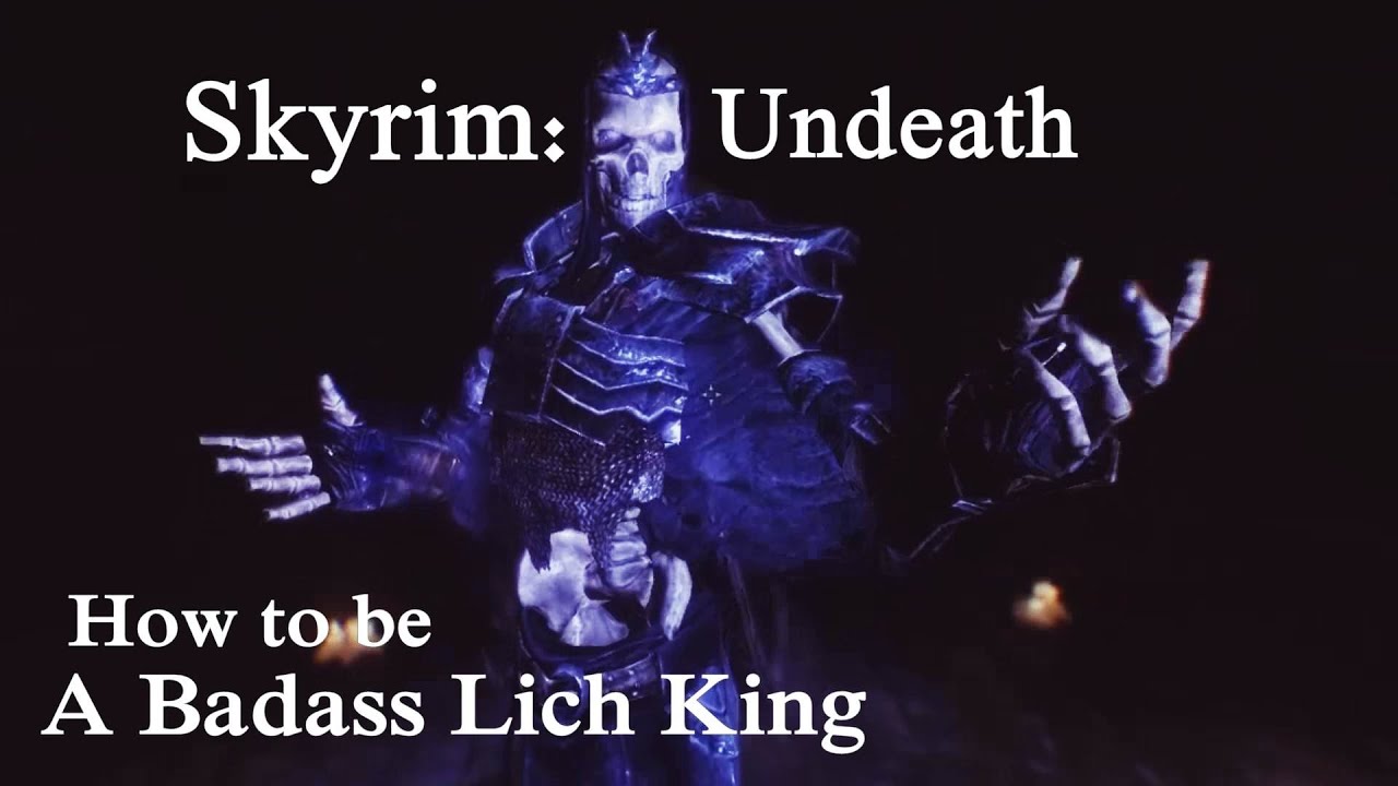 Skyrim undeath lich form